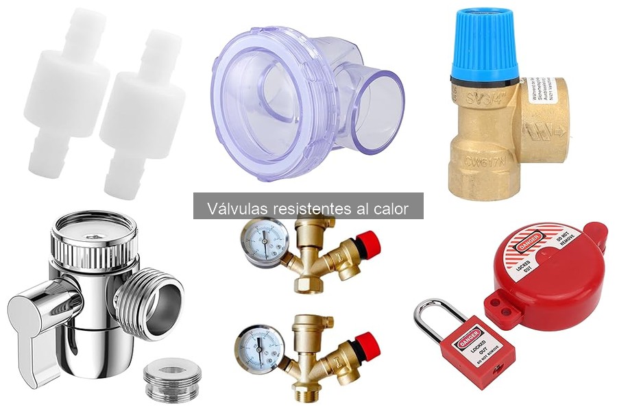 Válvulas Resistentes al Calor: Beneficios y Características